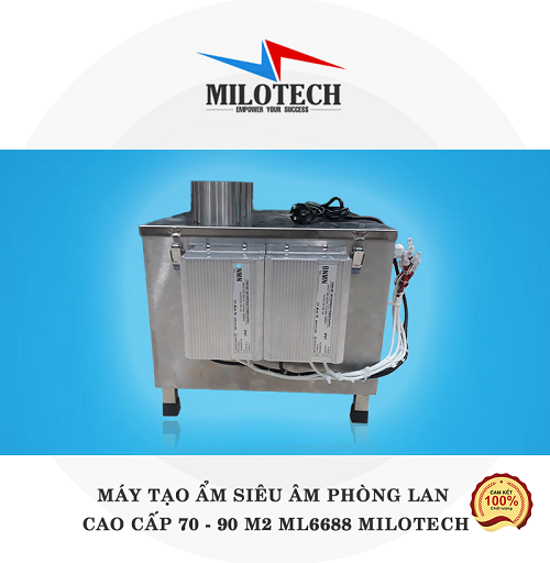 Máy tạo ẩm siêu âm phòng lan cao cấp 70 - 90 M2 ML6688 MILOTECH