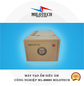 Máy tạo ẩm siêu âm công nghiệp ML-9999S MILOTECH